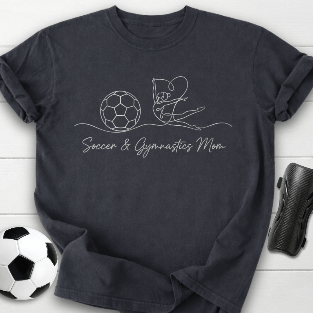 Soccer & Gymnastics Mom T-Shirt