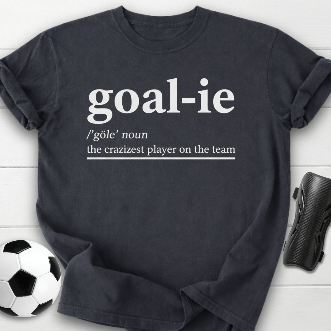 Goalie Definition T-Shirt