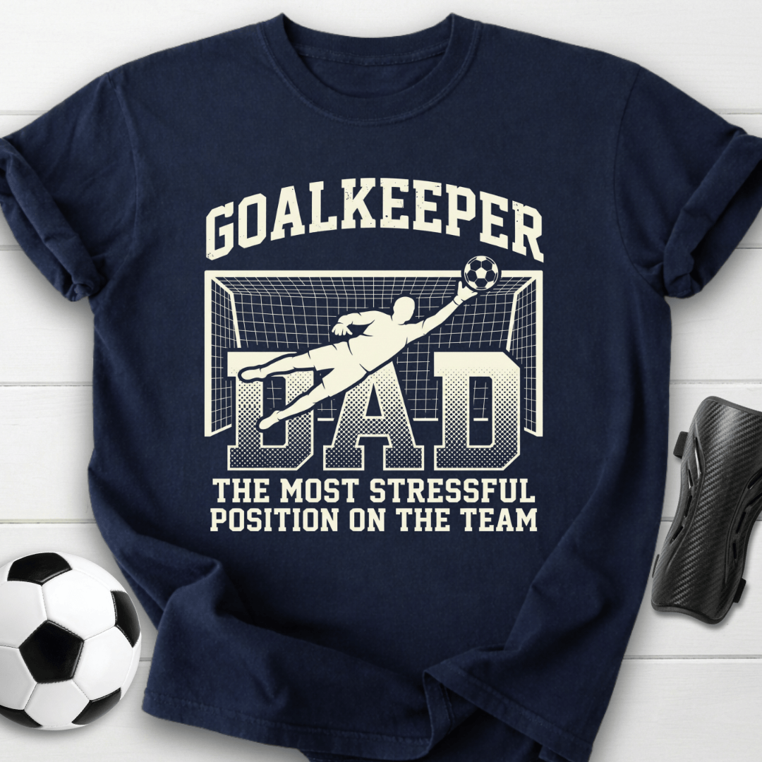 Goalkeeper Dad Soccer T-Shirt