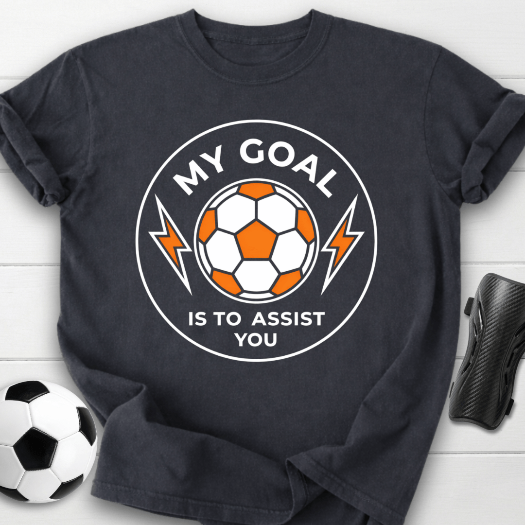My Goal Is To Assist You T-Shirt