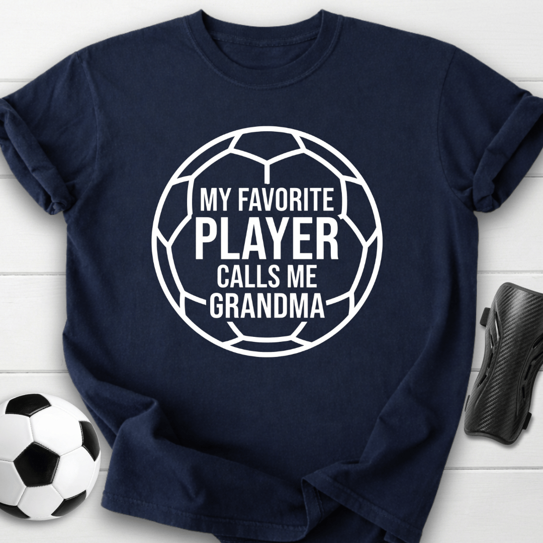 My Favorite Player Calls Me Grandma T-Shirt