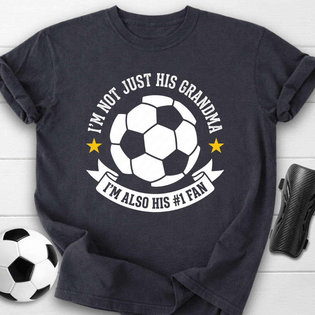 I'm Not Just His Grandma I'm Also His #1 Fan T-Shirt