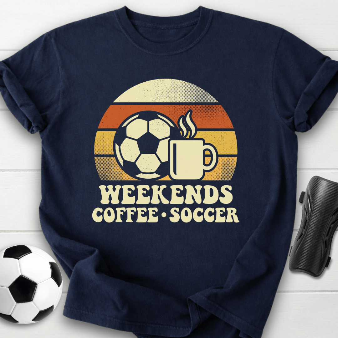 Weekends Coffee Soccer T-Shirt