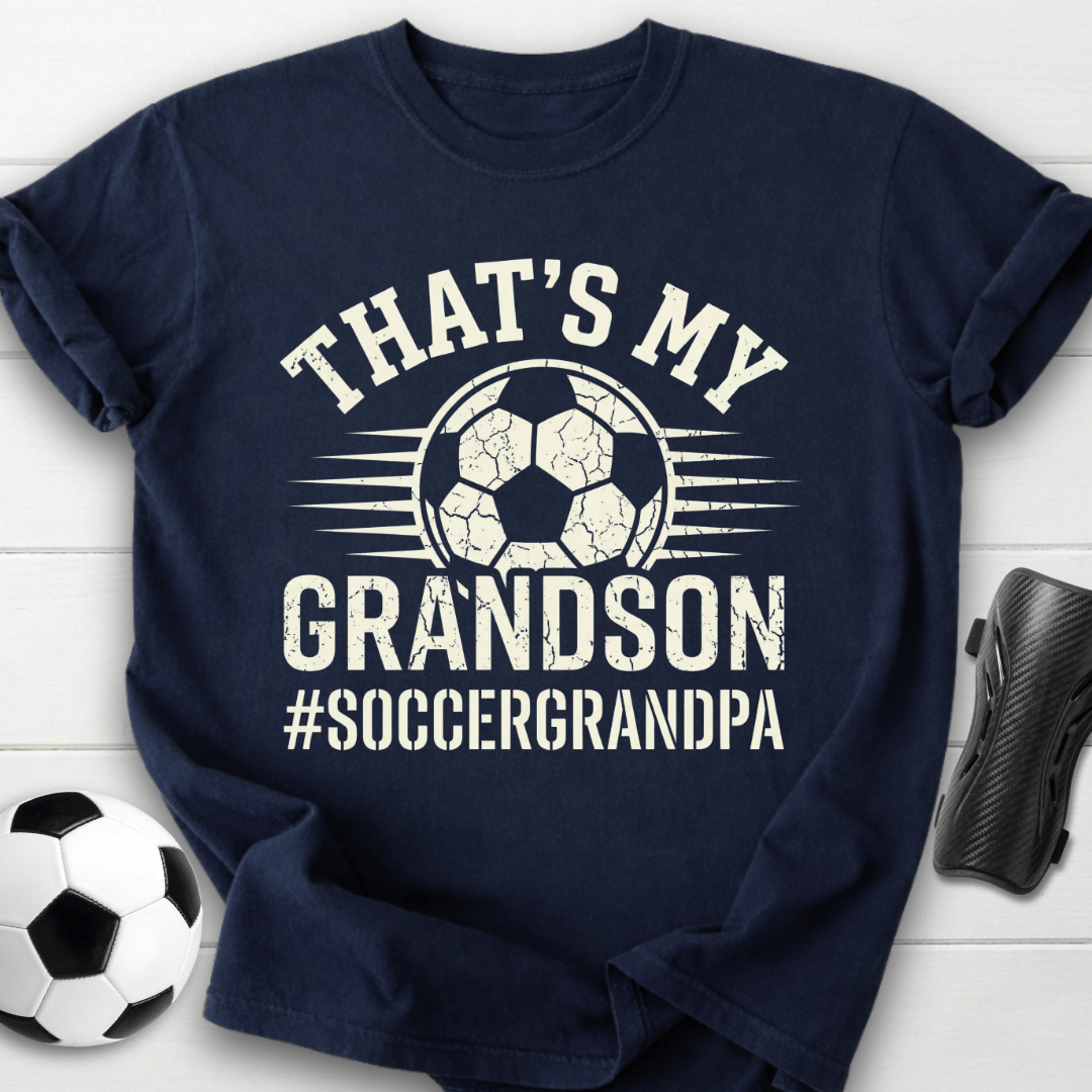 That’s My Grandson Soccer Grandpa T-Shirt