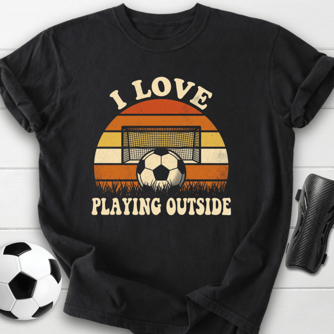 I Love Playing Outside T-Shirt