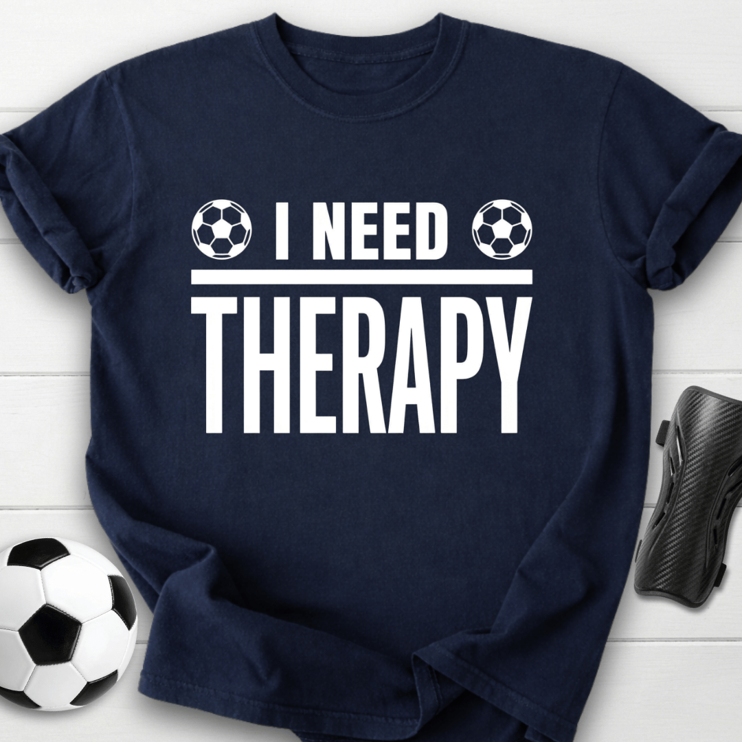 I Need Therapy T-Shirt