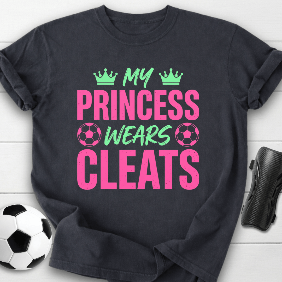 My Princess Wears Cleats T-Shirt