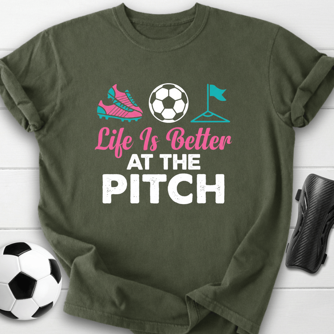 Life Is Better At The Pitch T-Shirt