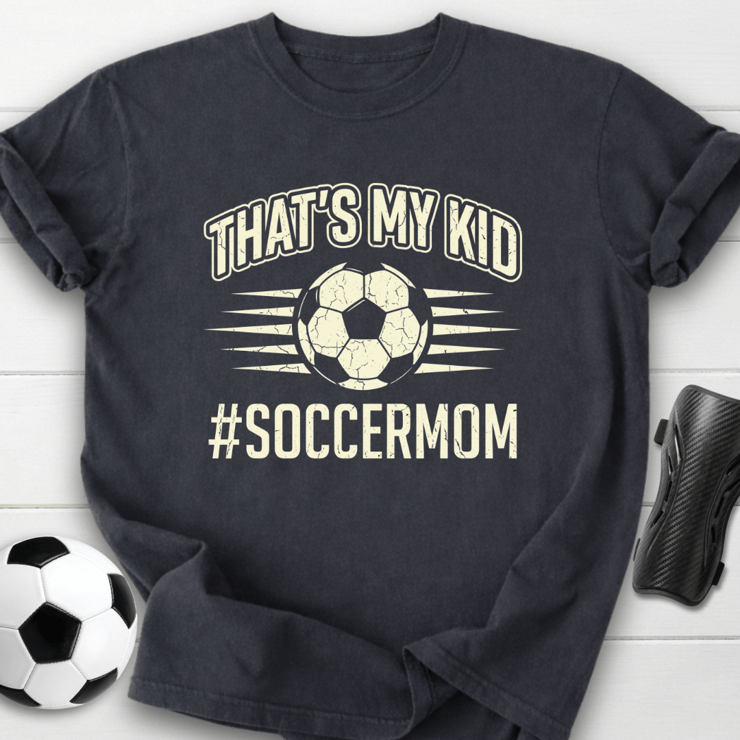 That's My Kid T-Shirt