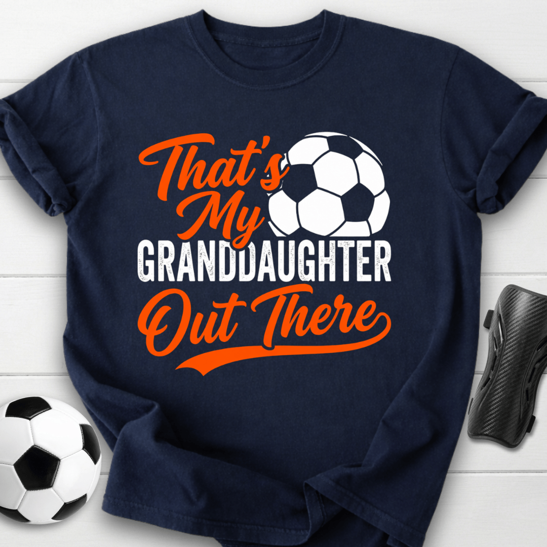 That's My Granddaughter T-Shirt