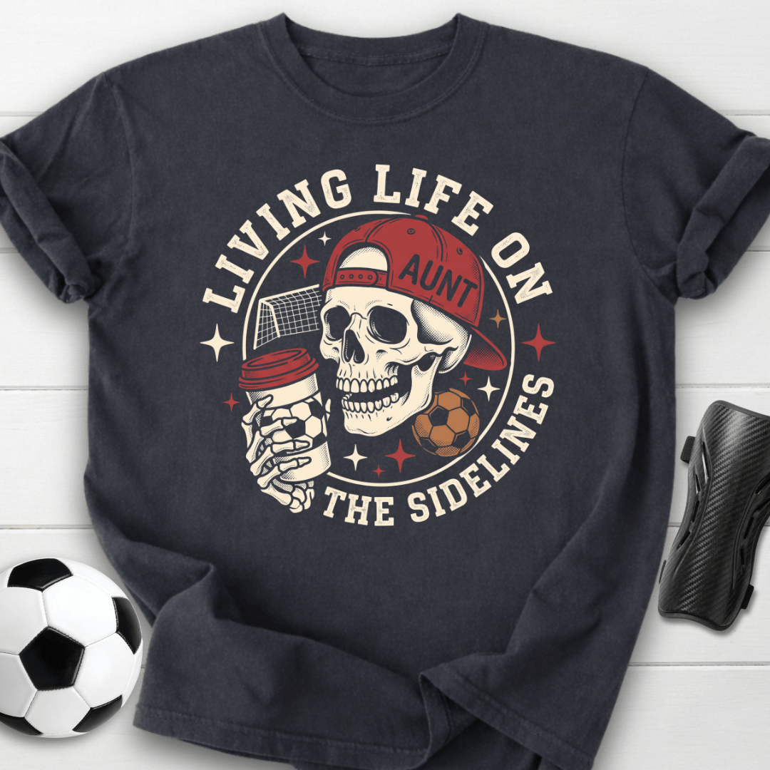 Living On Sidelines T-Shirt