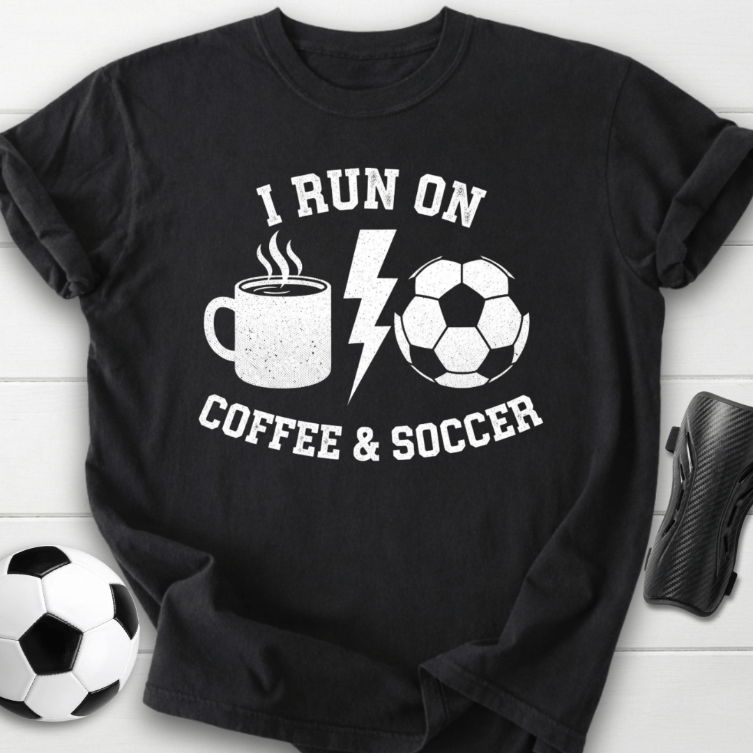 I Run On Coffee & Soccer T-Shirt