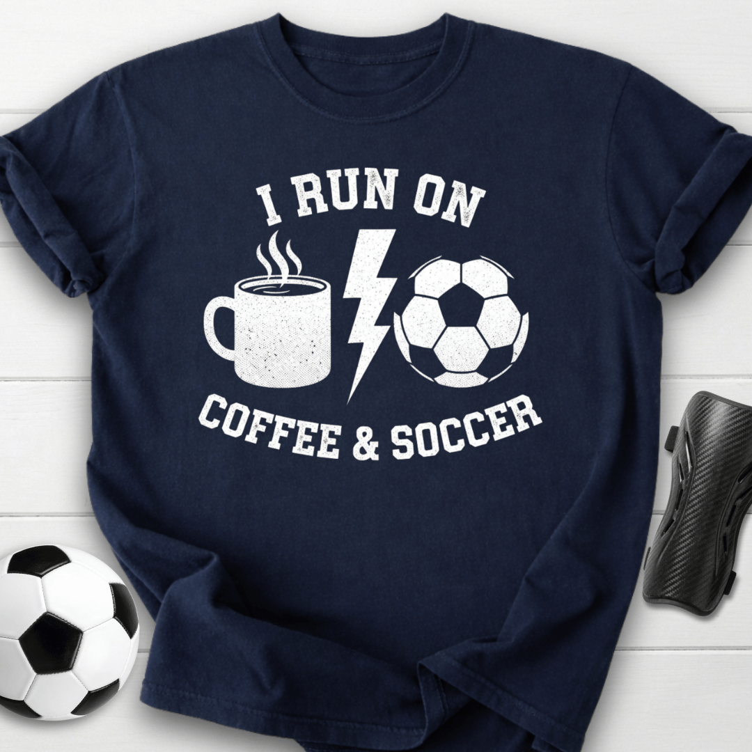 I Run On Coffee & Soccer T-Shirt