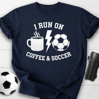 I Run On Coffee & Soccer T-Shirt