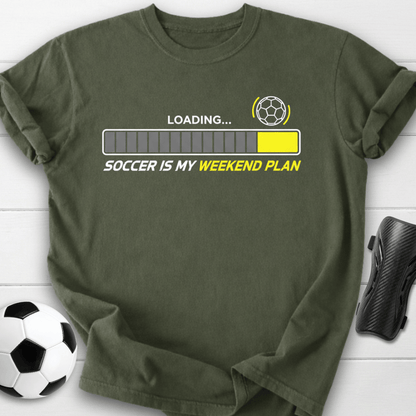 Soccer Is My Weekend Plan Loading T-Shirt