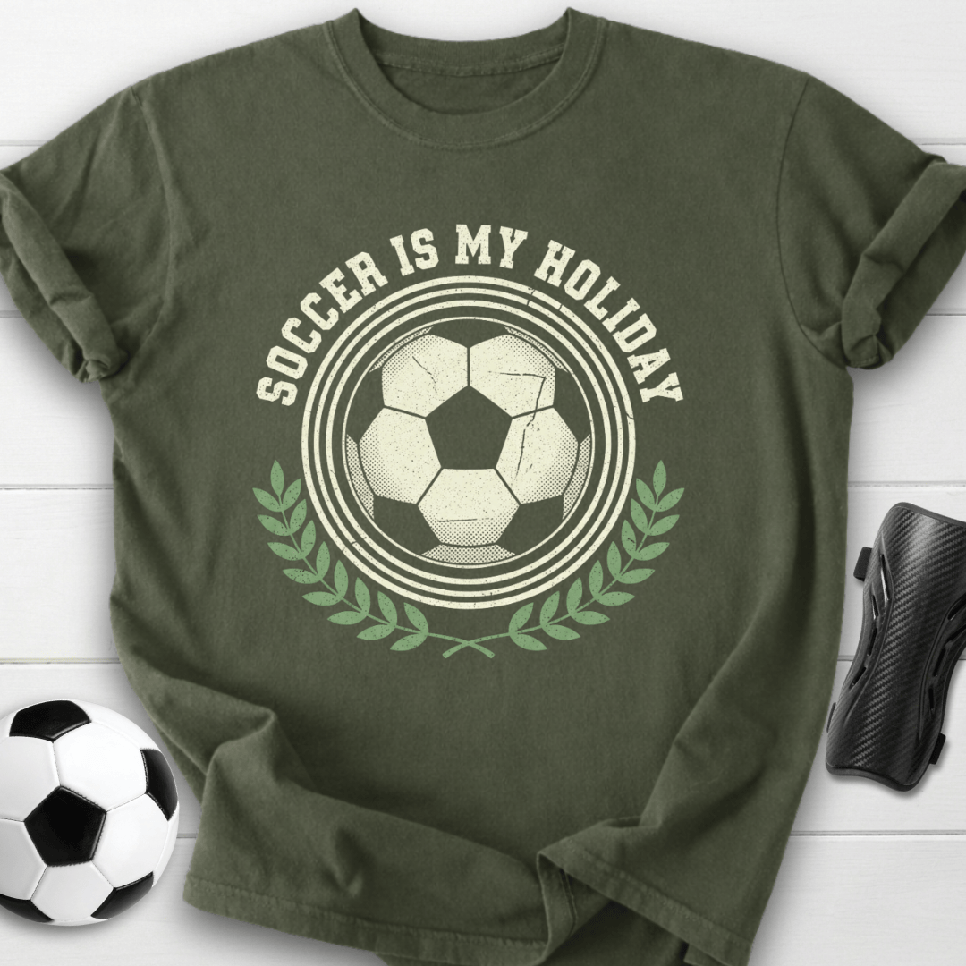 Soccer Is My Holiday T-Shirt