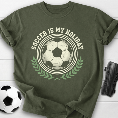 Soccer Is My Holiday T-Shirt