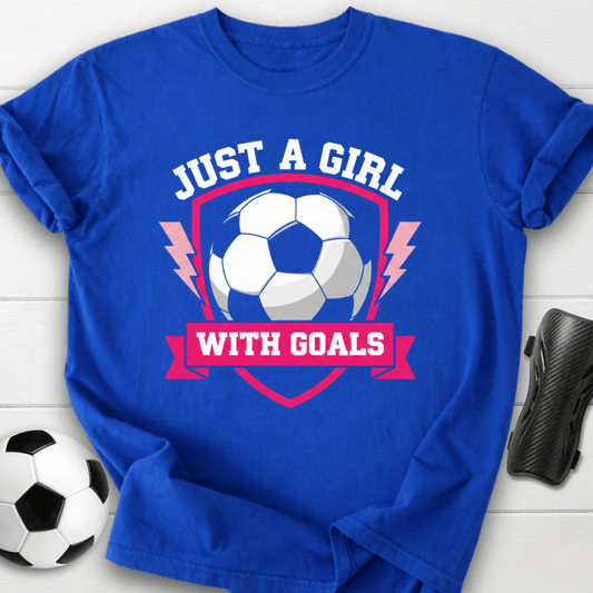 Just A Girl With Goals T-Shirt