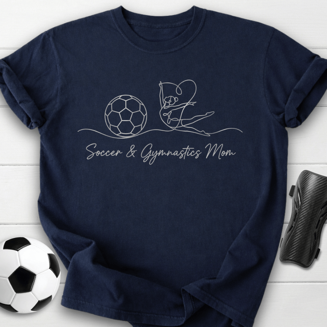 Soccer & Gymnastics Mom T-Shirt