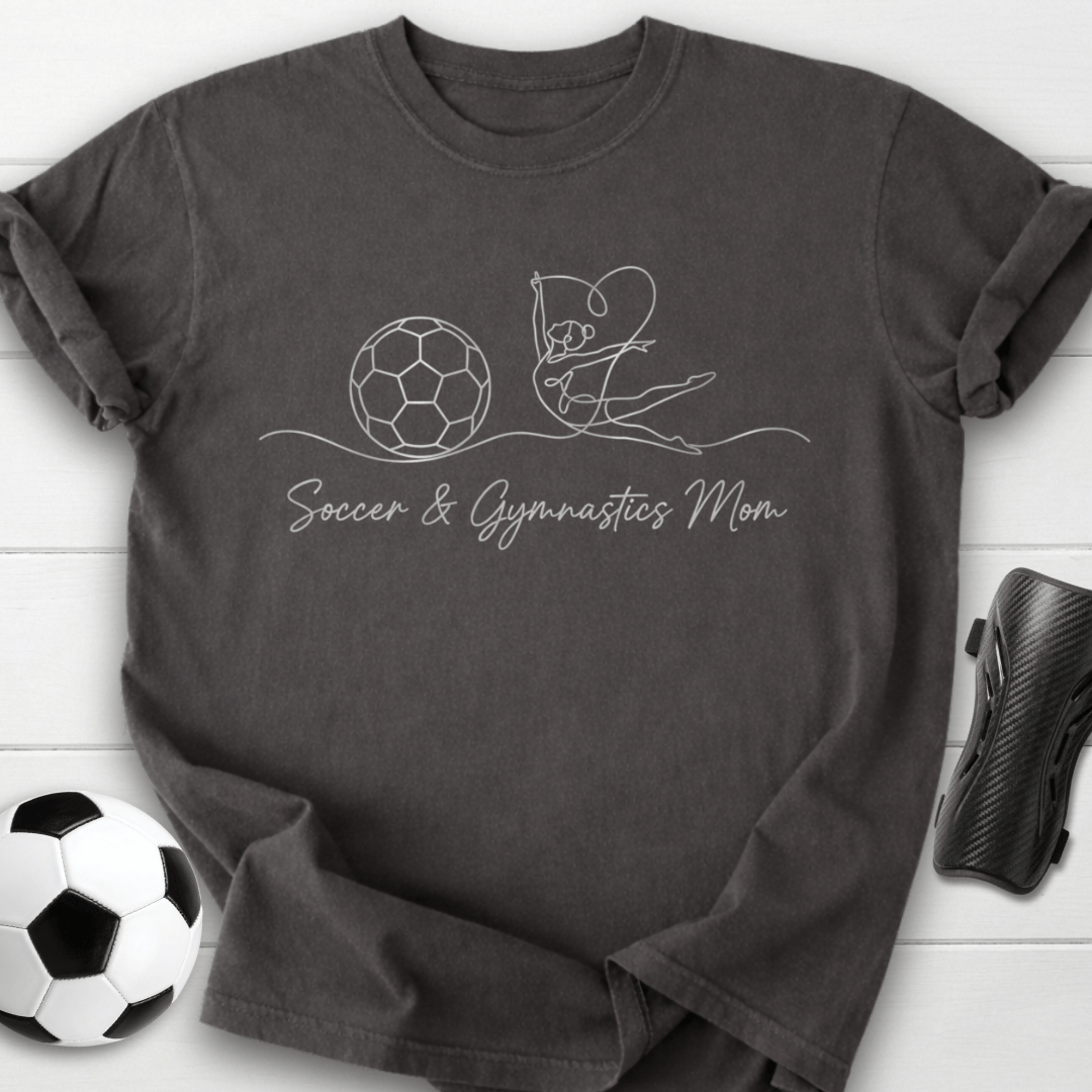 Soccer & Gymnastics Mom T-Shirt