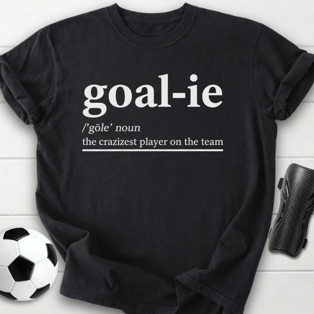 Goalie Definition T-Shirt