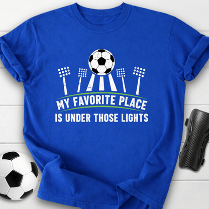 My Favorite Place Is Under Those Lights T-Shirt