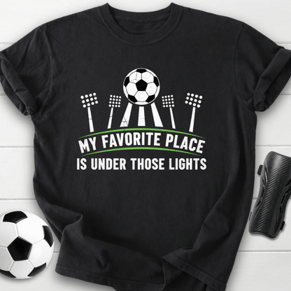 My Favorite Place Is Under Those Lights T-Shirt