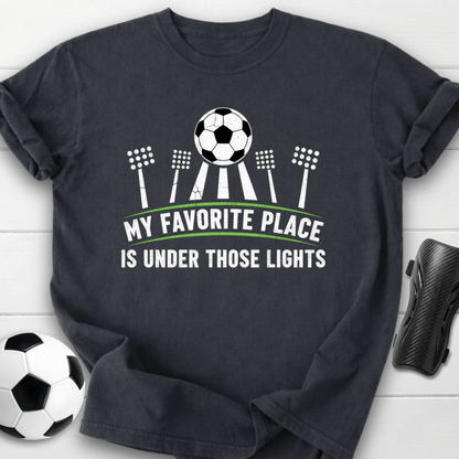 My Favorite Place Is Under Those Lights T-Shirt
