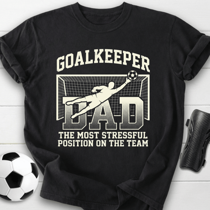 Goalkeeper Dad Soccer T-Shirt