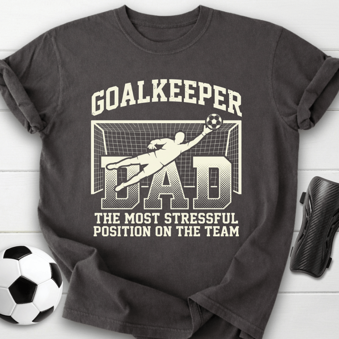 Goalkeeper Dad Soccer T-Shirt