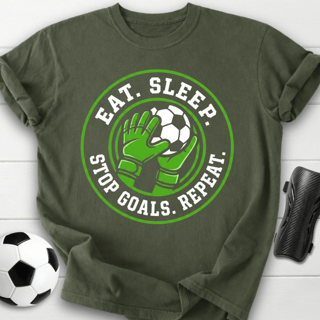 Eat Sleep Stop Goals Repeat Soccer T-Shirt