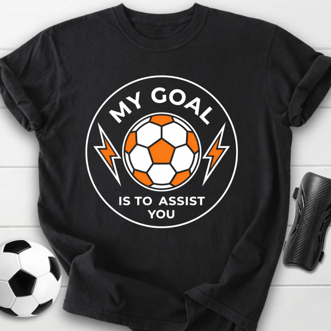 My Goal Is To Assist You T-Shirt