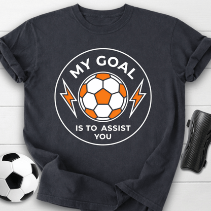 My Goal Is To Assist You T-Shirt