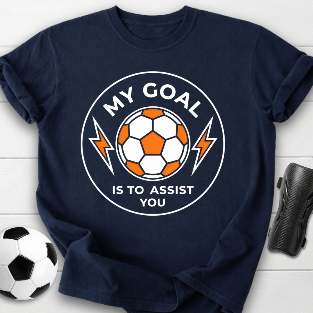 My Goal Is To Assist You T-Shirt