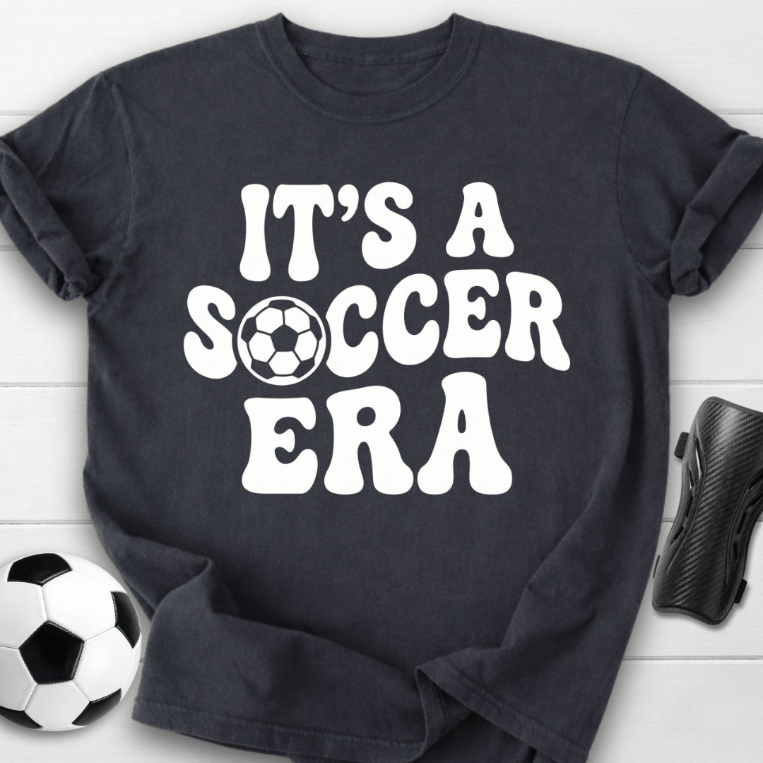 It's A Soccer Era T-Shirt