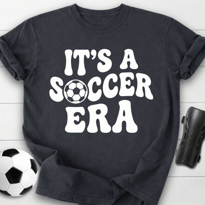It's A Soccer Era T-Shirt