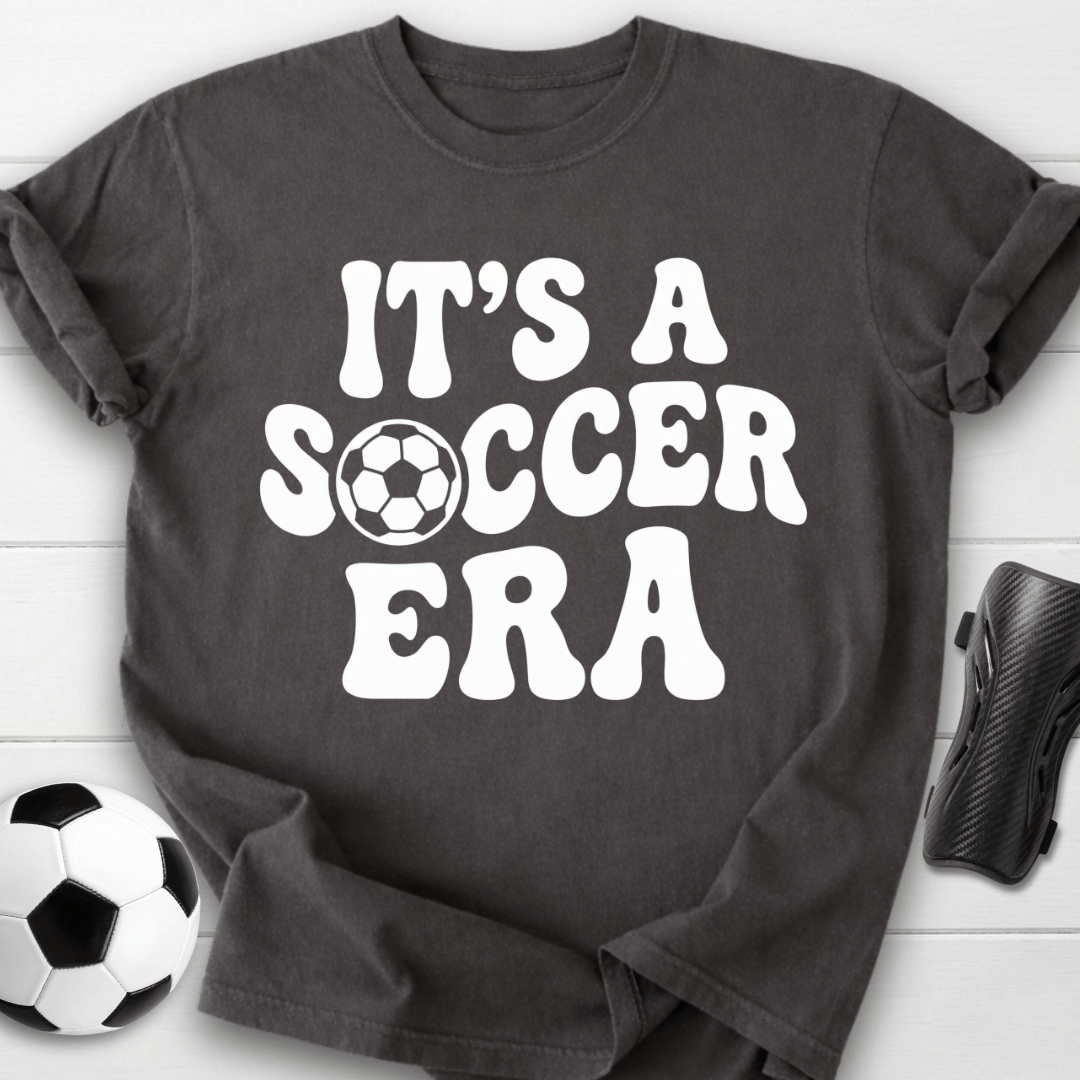 It's A Soccer Era T-Shirt