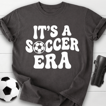 It's A Soccer Era T-Shirt