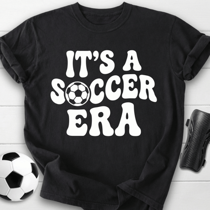 It's A Soccer Era T-Shirt