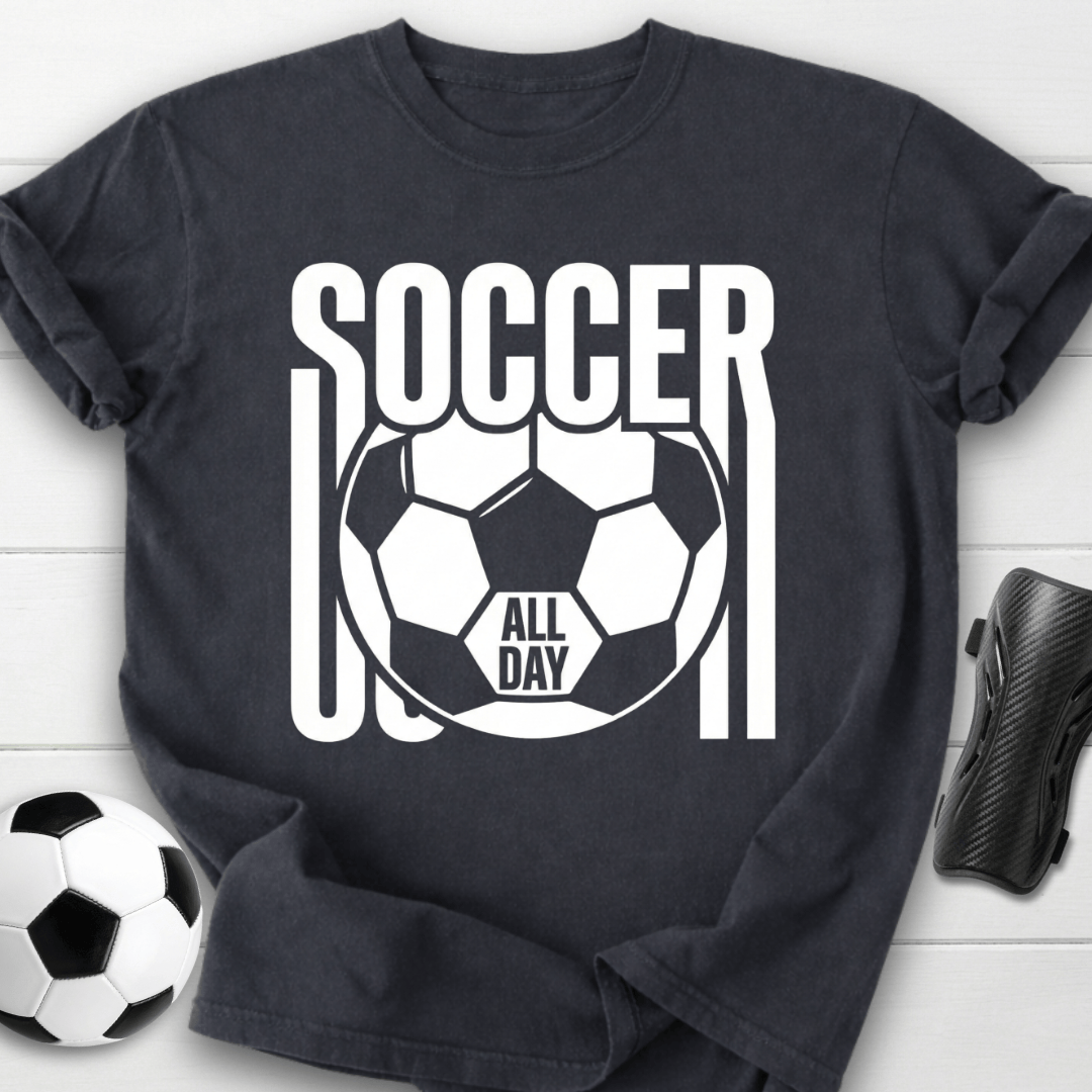 Soccer All Day T-Shirt