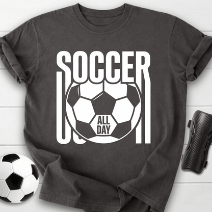 Soccer All Day T-Shirt
