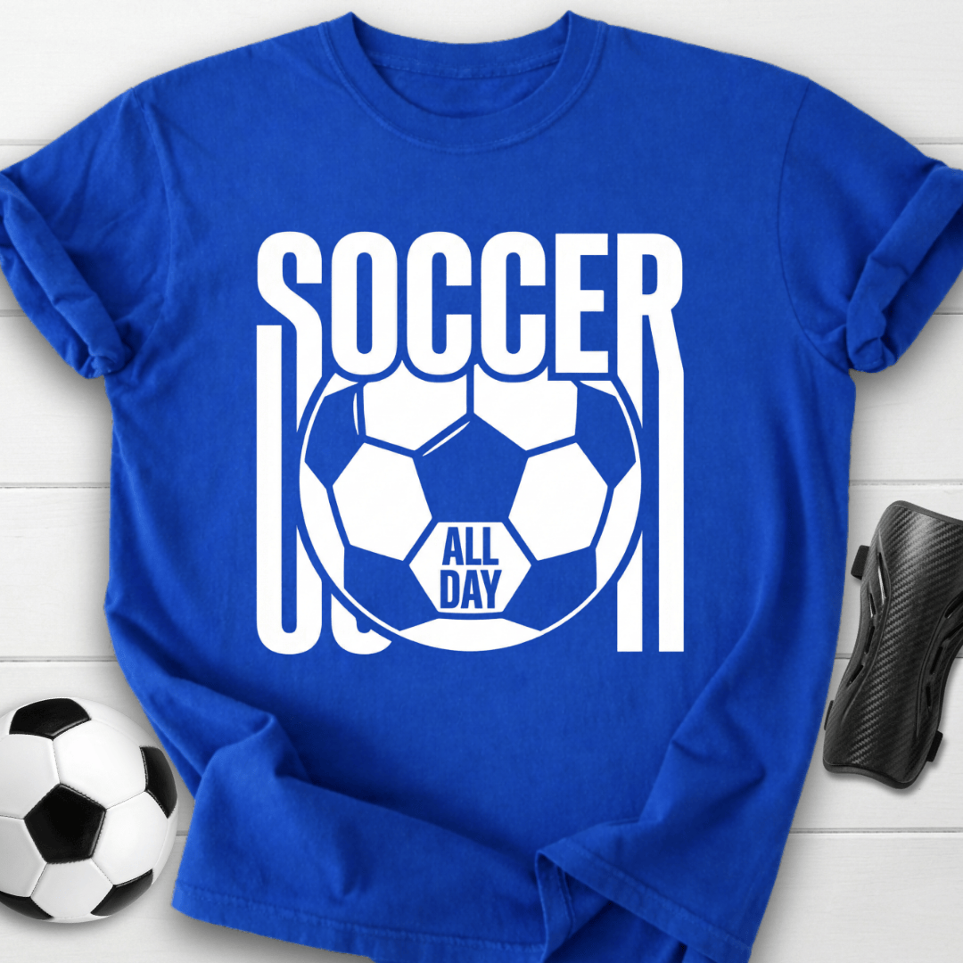 Soccer All Day T-Shirt