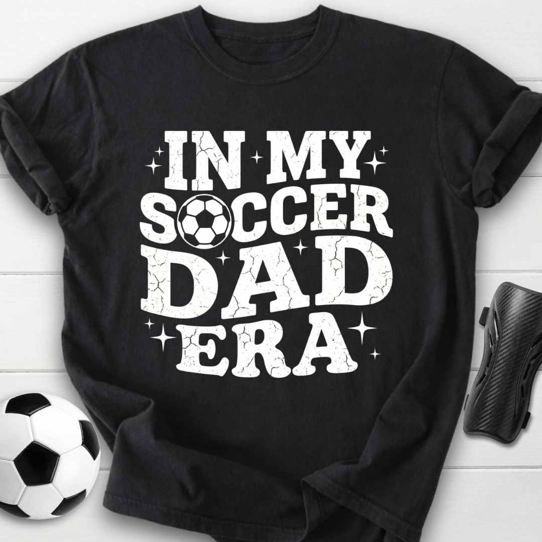 In My Soccer Dad Era T-Shirt