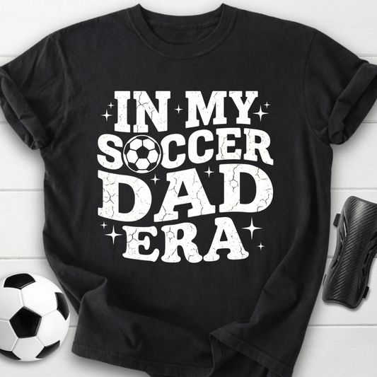 In My Soccer Dad Era T-Shirt