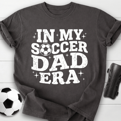 In My Soccer Dad Era T-Shirt