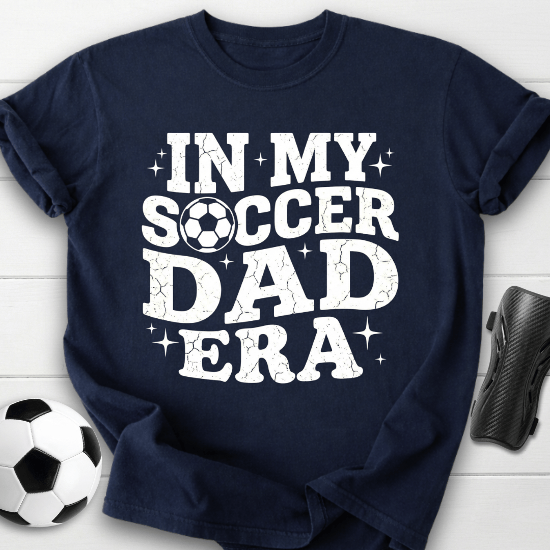 In My Soccer Dad Era T-Shirt