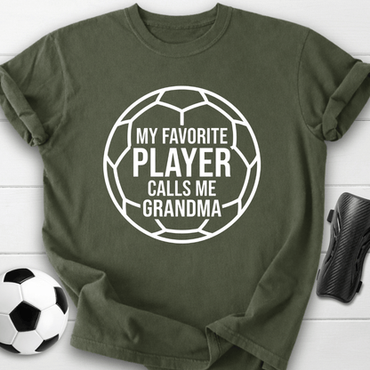 My Favorite Player Calls Me Grandma T-Shirt