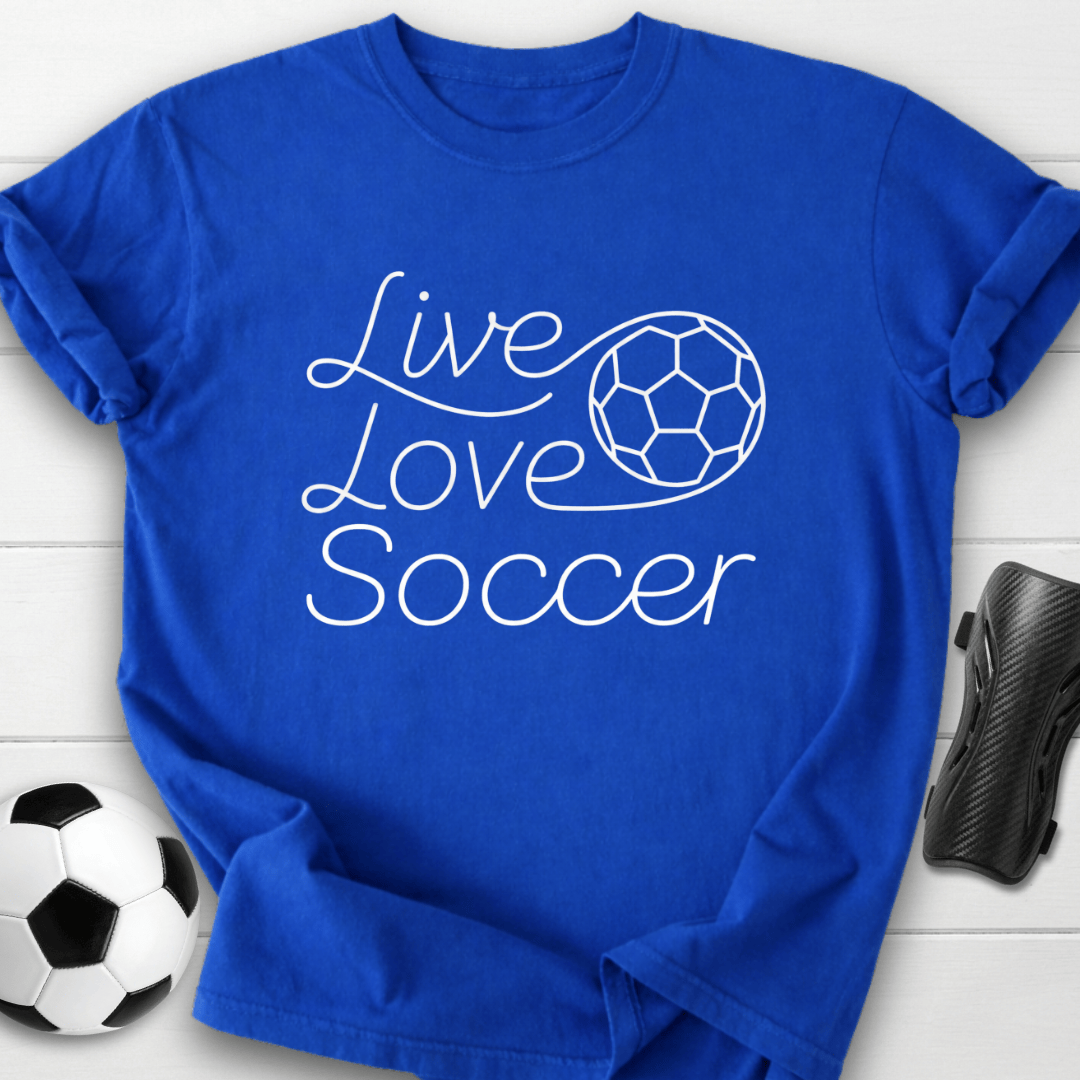 Live Love Soccer T-Shirt