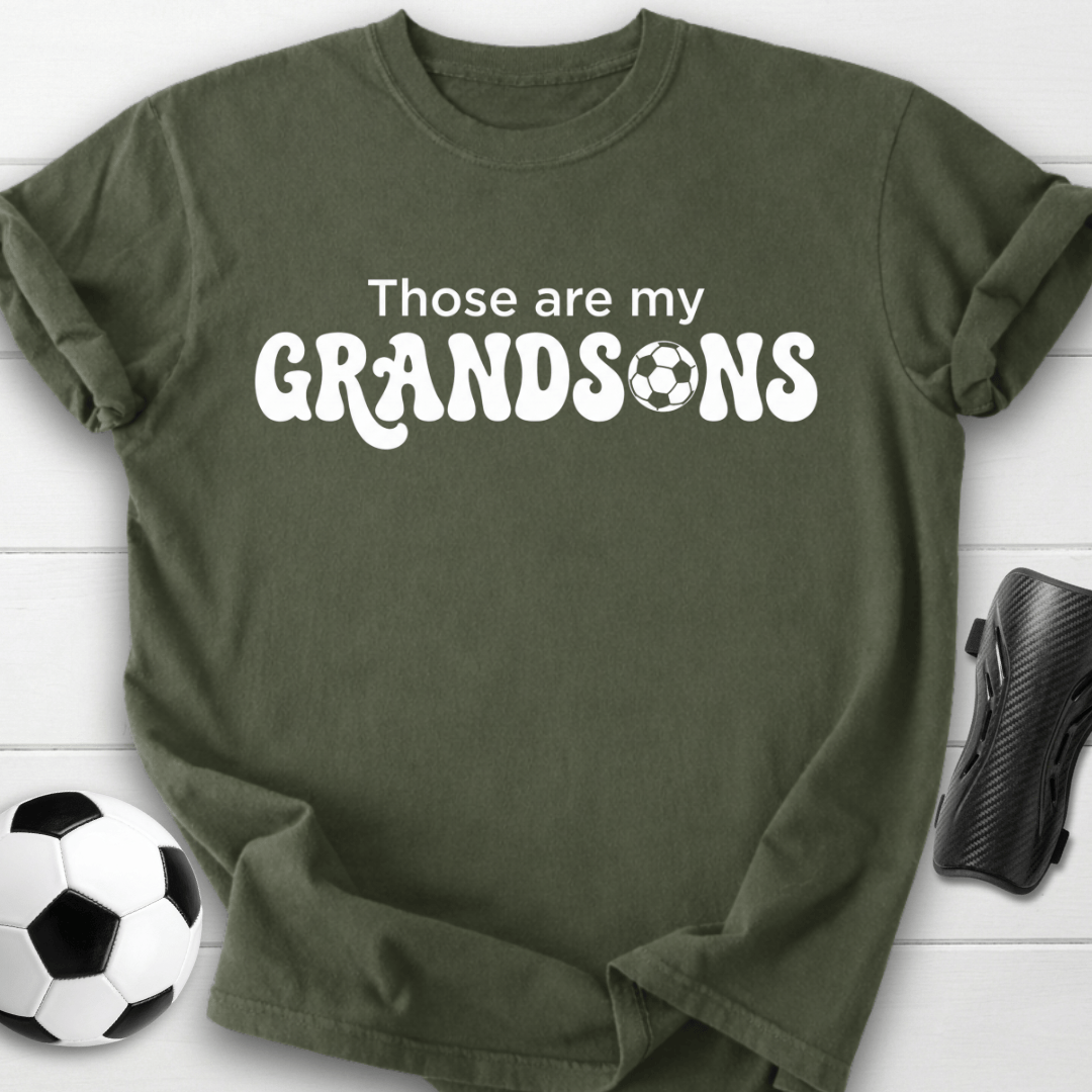 Those Are My Grandsons Soccer T-Shirt