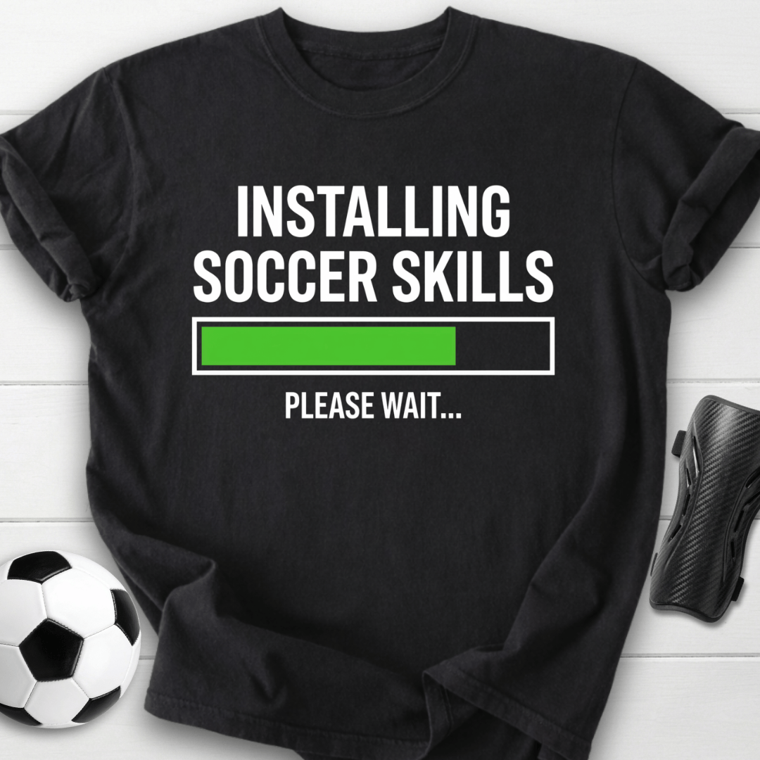 Installing Soccer Skills Please Wait T-Shirt